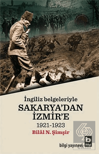 İngiliz Belgeleriyle Sakarya\'dan İzmir\'e