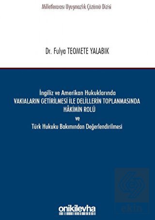 İngiliz ve Amerikan Hukuklarında Vakıaların Getiri