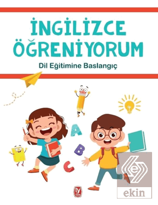 İngilizce Öğreniyorum - Dil Eğitimine Başlangıç