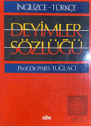 İngilizce - Türkçe Deyimler Sözlüğü