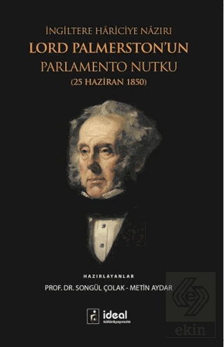 İngiltere Hariciye Nazırı Lord Palmerston\'un Parla