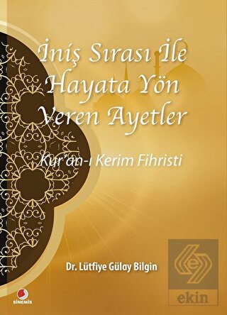 İniş Sırası ile Hayata Yön Veren Ayetler