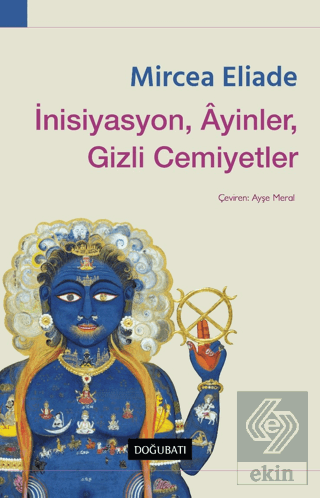 İnisiyasyon, Ayinler, Gizli Cemiyetler