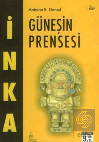 İnka Güneşin Prensesi 1. Kitap