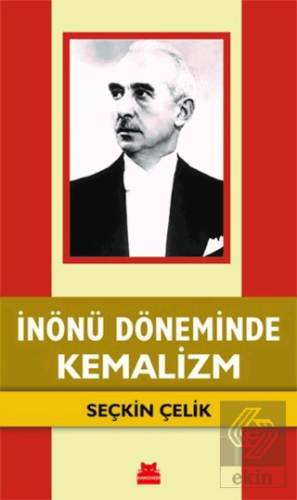 İnönü Döneminde Kemalizm