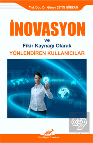 İnovasyon ve Fikir Kaynağı Olarak Yönlendiren Kull