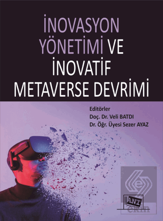 İnovasyon Yönetimi Ve İnovatif Metaverse Devrimi