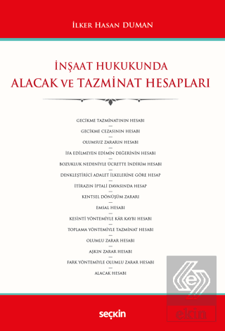 İnşaat Hukukunda Alacak ve Tazminat Hesapları