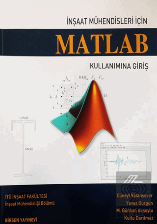 İnşaat Mühendisleri İçin Matlab Kullanımına Giriş