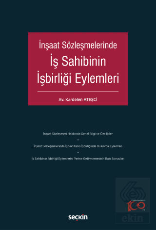 İnşaat Sözleşmelerinde İş Sahibinin İşbirliği Eylemleri