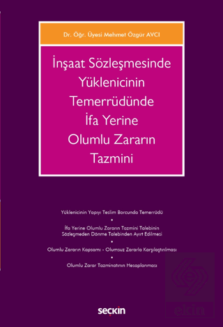 İnşaat Sözleşmesinde Yüklenicinin Temerrüdünde İfa