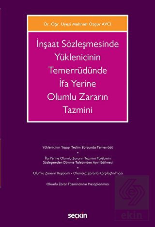 İnşaat Sözleşmesinde Yüklenicinin Temerrüdünde İfa