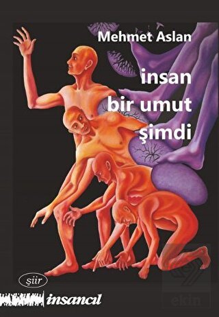 İnsan Bir Umut Şimdi