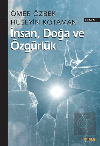 İnsan, Doğa ve Özgürlük