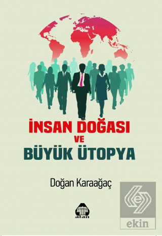 İnsan Doğası ve Büyük Ütopya