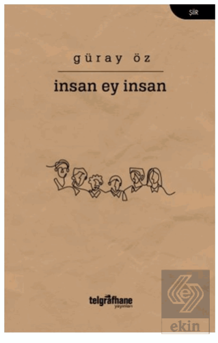 İnsan Ey İnsan