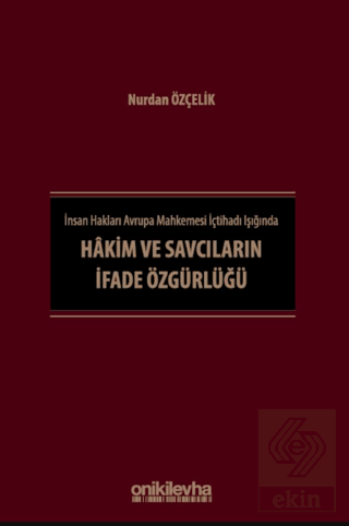 İnsan Hakları Avrupa Mahkemesi İçtihadı Işığında Hakim ve Savcıların İ