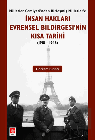 İnsan Hakları Evrensel Bildirgesinin Kısa Tarihi ( 1918 - 1948 ) Görke