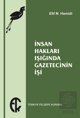 İnsan Hakları Işığında Gazetecinin İşi