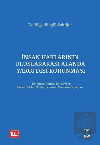 İnsan Haklarının Uluslararası Alanda Yargı Dışı Ko