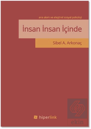 İnsan İnsan İçinde - Ana Akım ve Eleştirel Sosyal