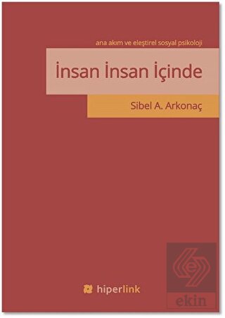 İnsan İnsan İçinde - Ana Akım ve Eleştirel Sosyal