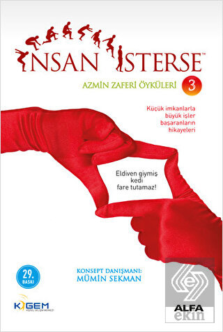 İnsan İsterse - Azmin Zaferi Öyküleri 3