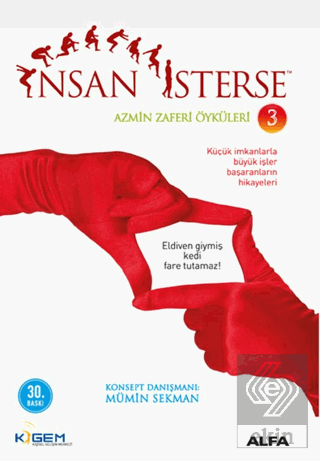 İnsan İsterse - Azmin Zaferi Öyküleri 3