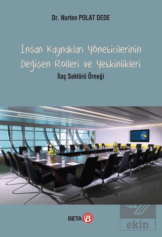 İnsan Kaynakları Yöneticilerinin Değişen Rolleri v