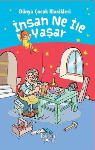 İnsan Ne İle Yaşar