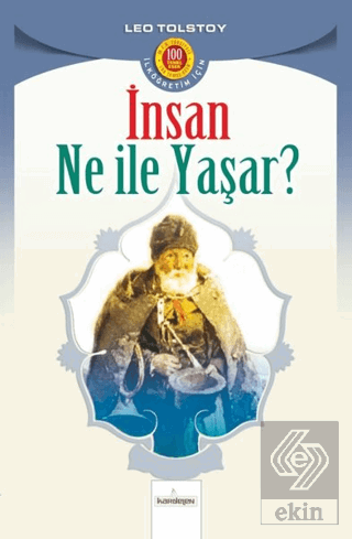 İnsan Ne İle Yaşar