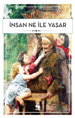 İnsan Ne İle Yaşar