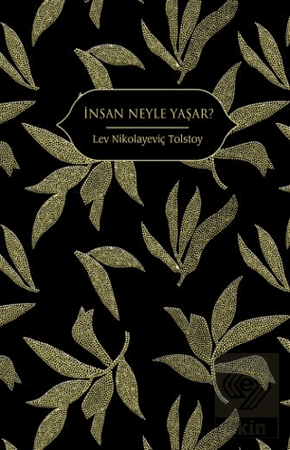 İnsan Neyle Yaşar?