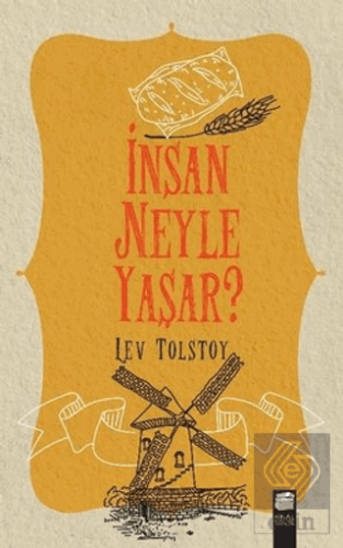 İnsan Neyle Yaşar?