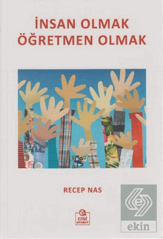 İnsan Olmak Öğretmen Olmak