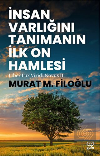 İnsan Varlığını Tanımanın İlk On Hamlesi