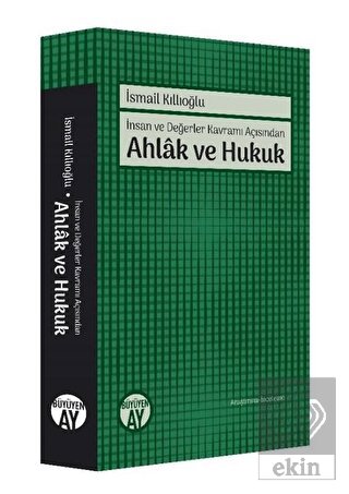 İnsan ve Değerler Kavramı Açısından Ahlak ve Hukuk