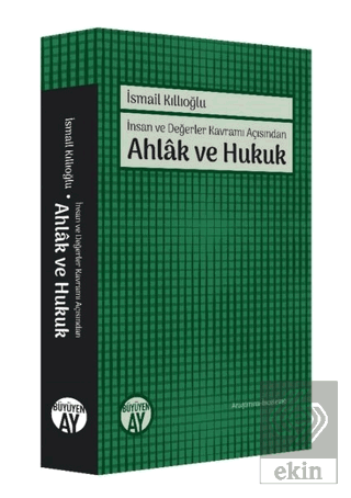 İnsan ve Değerler Kavramı Açısından Ahlak ve Hukuk