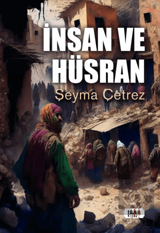 İnsan ve Hüsran