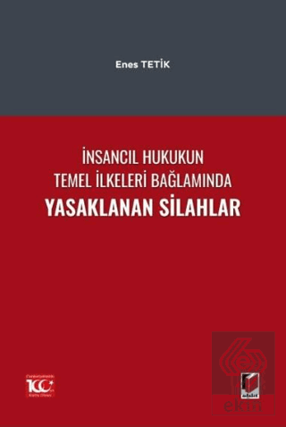 İnsancıl Hukukun Temel İlkeleri Bağlamında Yasakla