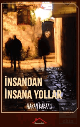 İnsandan İnsana Yollar