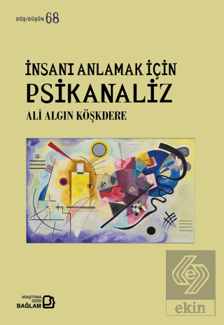 İnsanı Anlamak İçin Psikanaliz