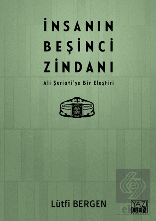 İnsanın Beşinci Zindanı