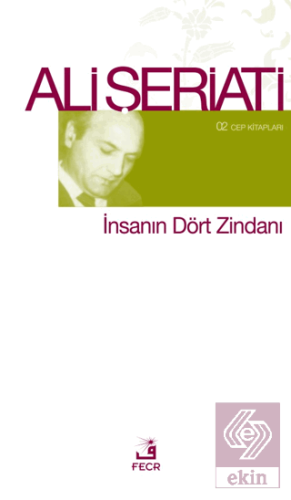 İnsanın Dört Zindanı