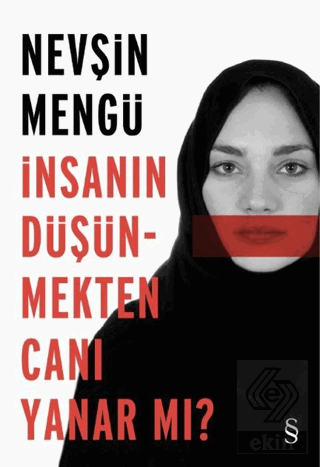 İnsanın Düşünmekten Canı Yanar mı?