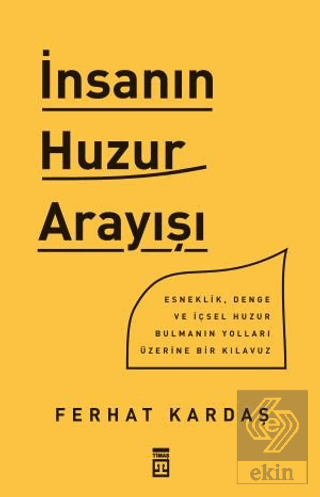 İnsanın Huzur Arayışı