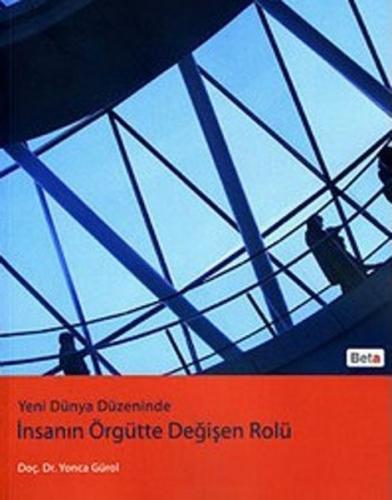 İnsanın Örgütte Değişen Rolü