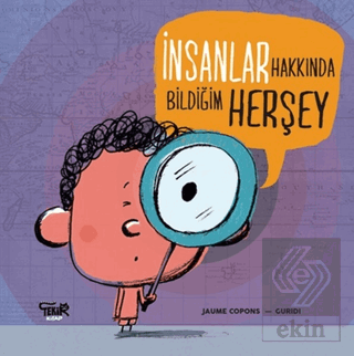 İnsanlar Hakkında Bildiğim Her Şey