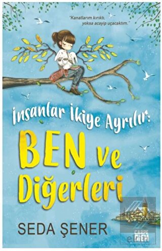 İnsanlar İkiye Ayrılır: Ben ve Diğerleri