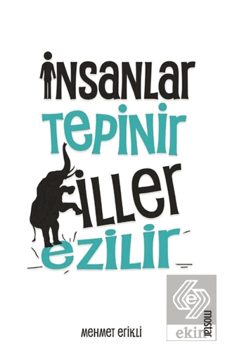 İnsanlar Tepinir Filler Ezilir